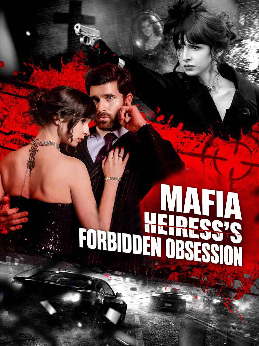 Mafia Heiress’s Forbidden Obssession