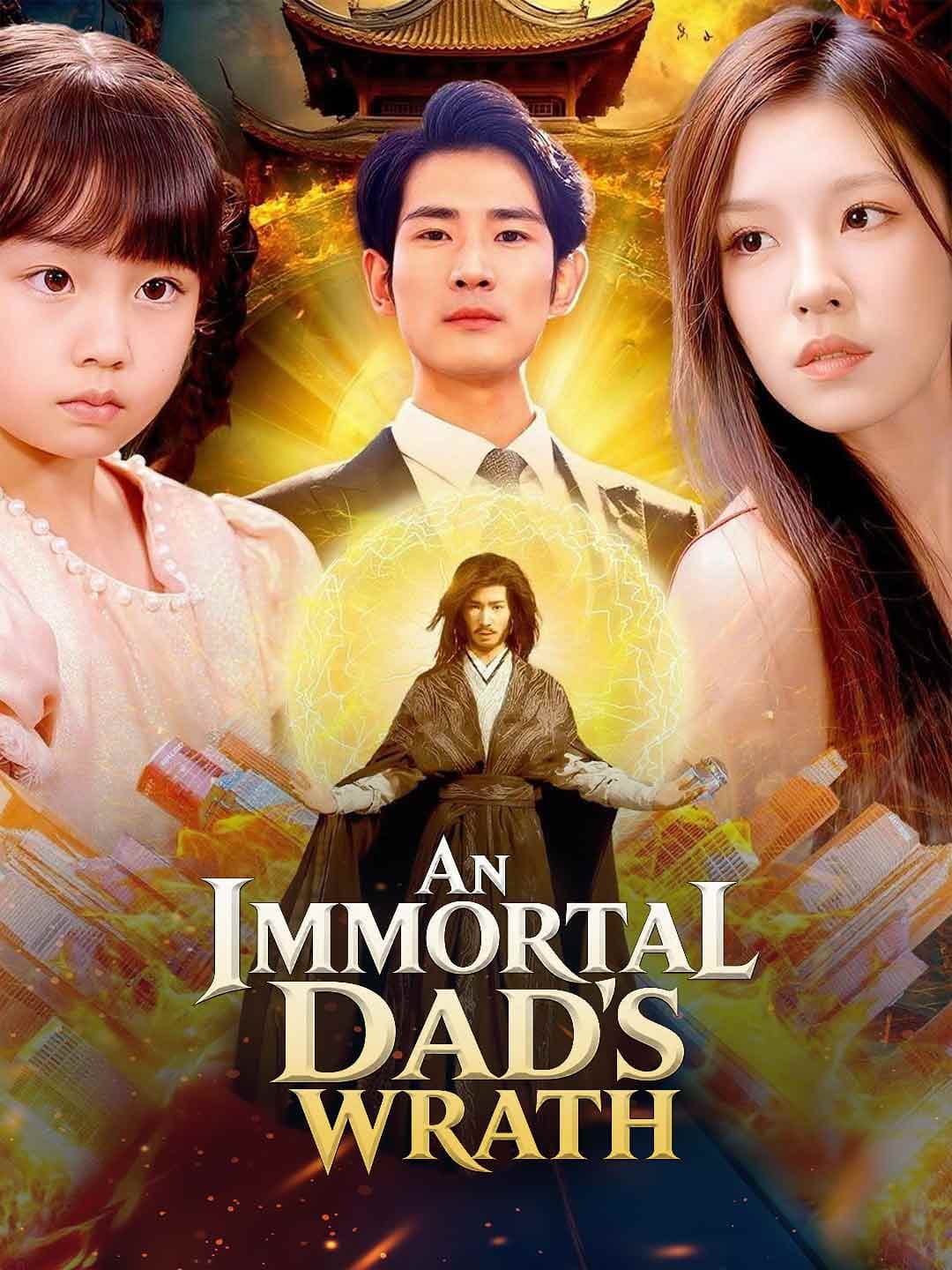 An Immortal Dad's Wrath