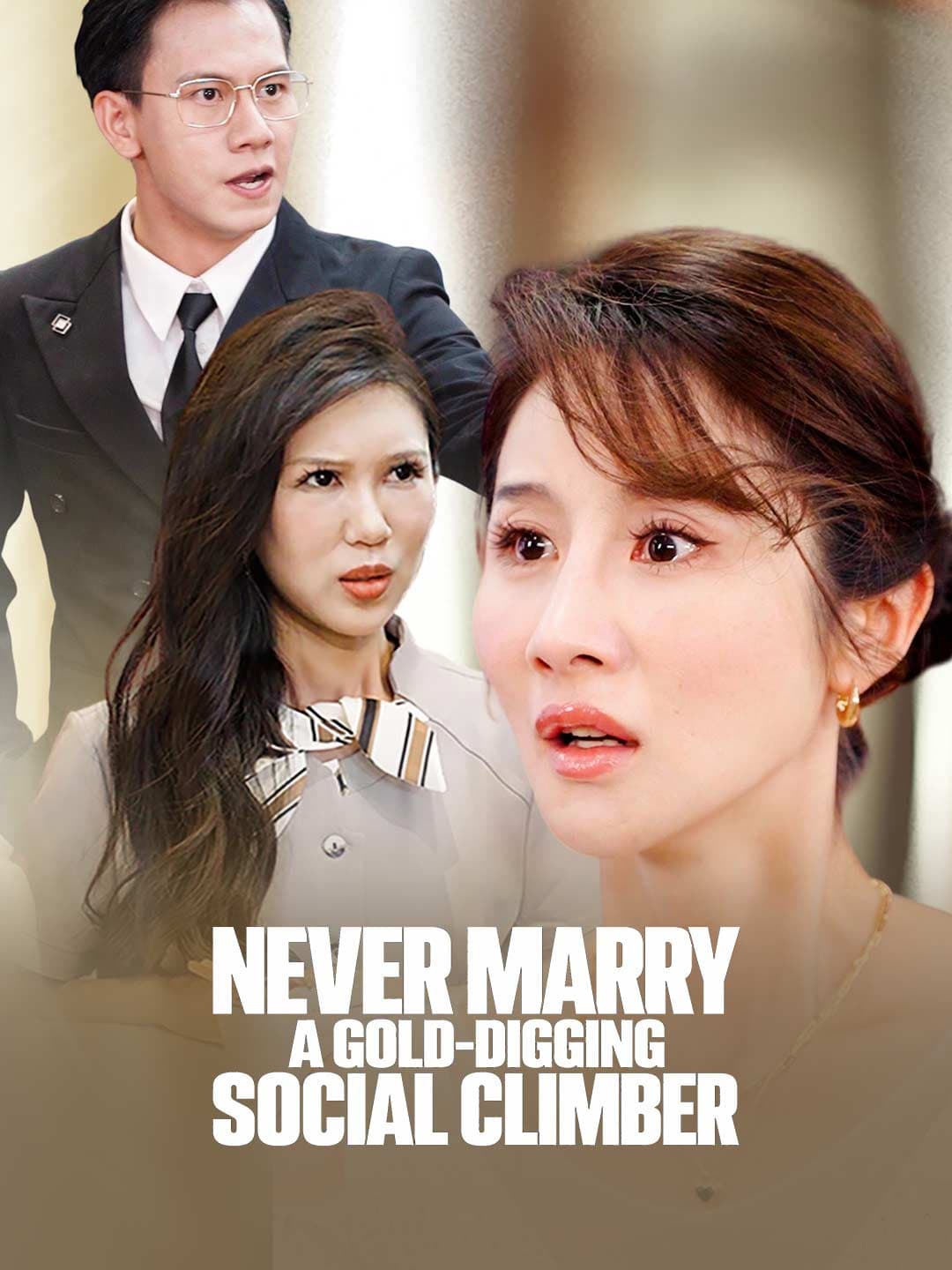 Never Marry a Gold-Digging Social Climber