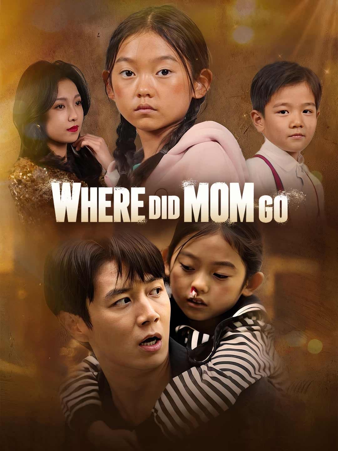 Where did Mom go