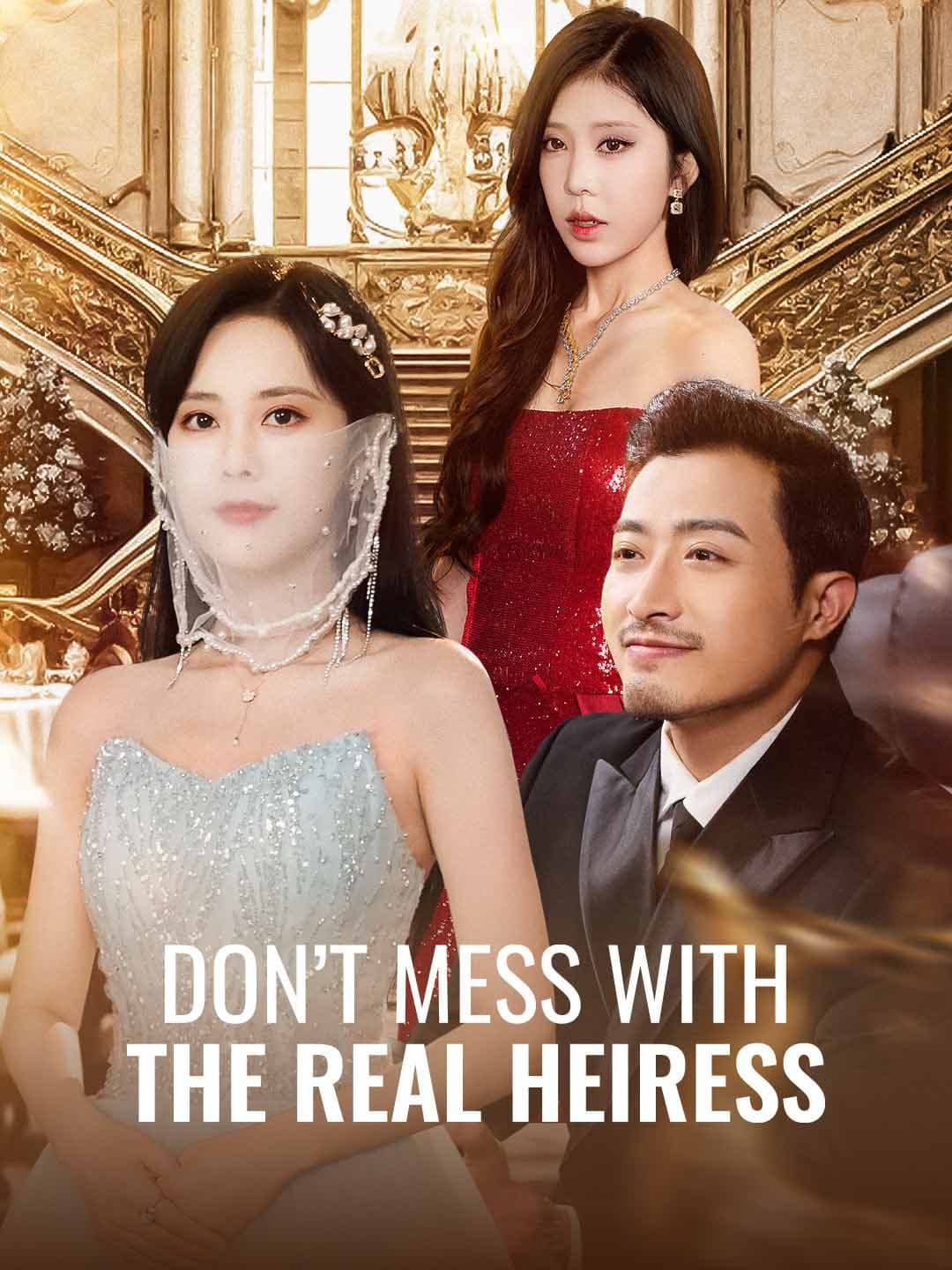 Don't Mess With the Real Heiress
