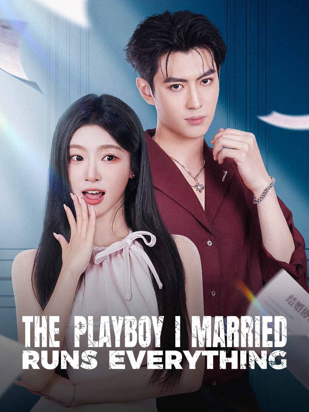 The Playboy I Married Runs Everything