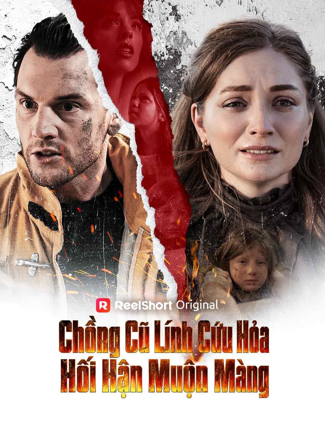 (Lồng tiếng)Chồng Cũ Lính Cứu Hỏa Hối Hận Muộn Màng