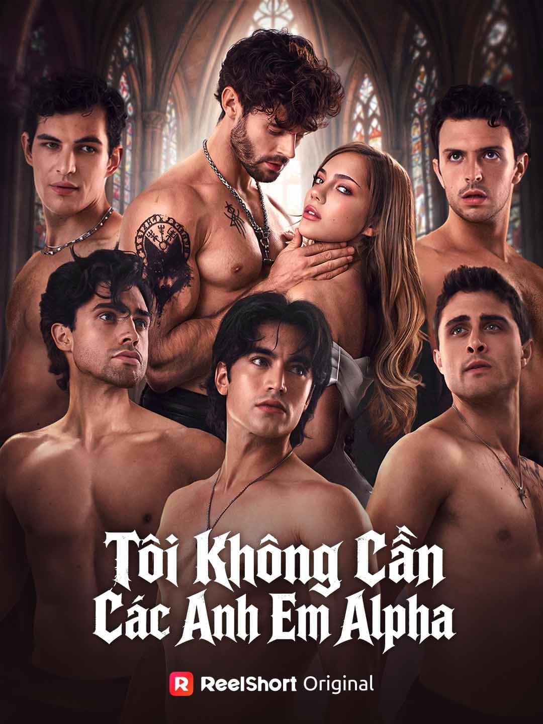 Tôi Không Cần Các Anh Em Alpha