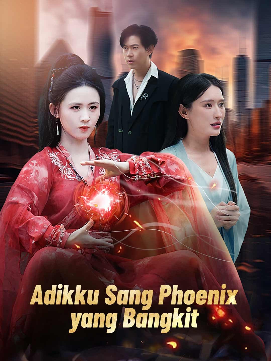 (Sulih Suara)Adikku Sang Phoenix yang Bangkit