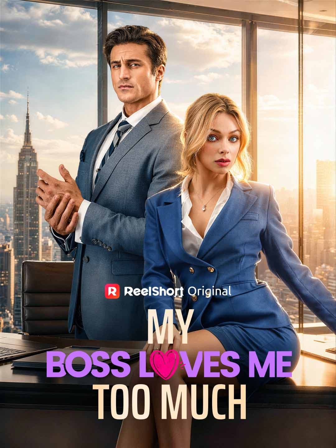 My Boss Loves Me Too Much