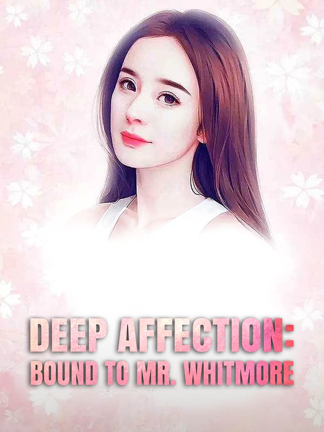 Deep Affection: Bound to Mr. Whitmore