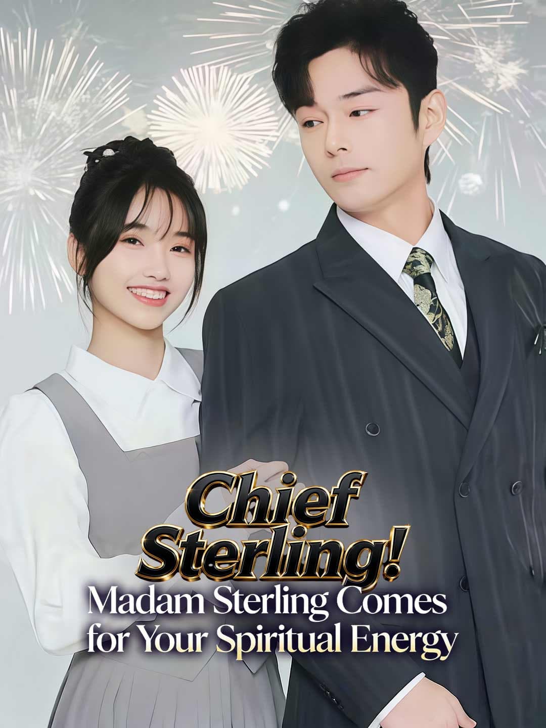 Chief Sterling! Madam Sterling Comes for Your Spiritual Energy