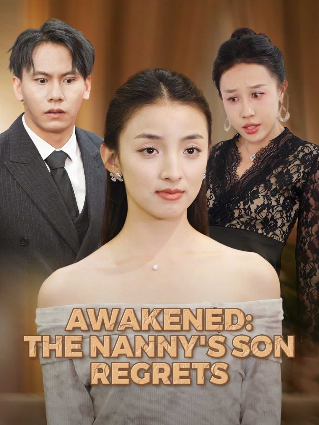 Awakened: The Nanny's Son Regrets