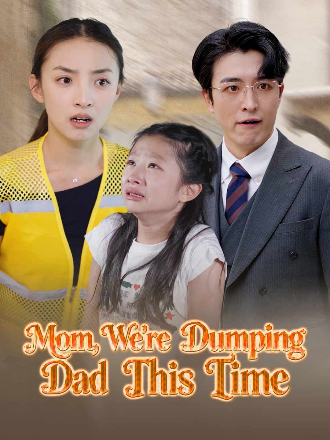 Mom, We're Dumping Dad This Time