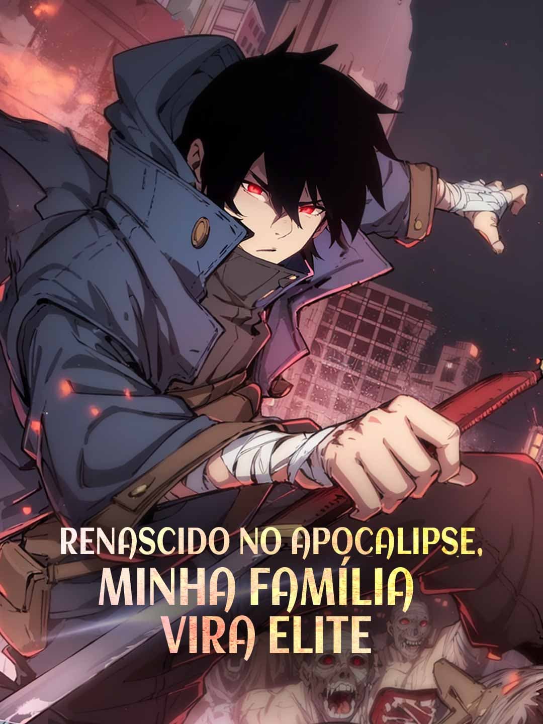 Renascido no apocalipse, minha família vira elite